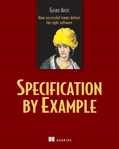 Livre : Specification by example de Gojko Adzic