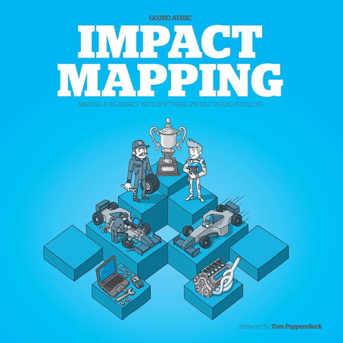 Livre : Impact Mapping de Gojko Adzic